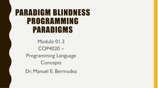 Paradigm blindness programming paradigms