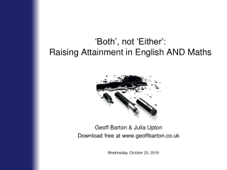 ‘Both’, not ‘Either’: Raising Attainment in English AND Maths