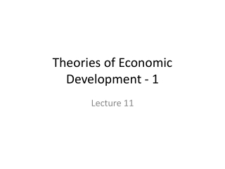 Theories of Economic Development - 1