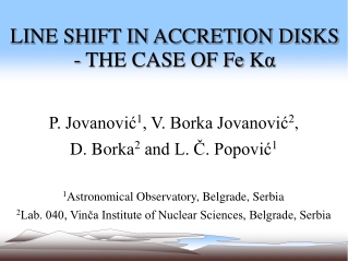 LINE SHIFT IN ACCRETION DISKS - THE CASE OF Fe K α