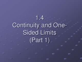 1.4 Continuity and One-Sided Limits (Part 1)