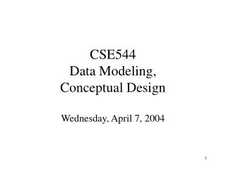 CSE544 Data Modeling, Conceptual Design