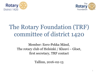 The Rotary Foundation (TRF) committee of district 1420