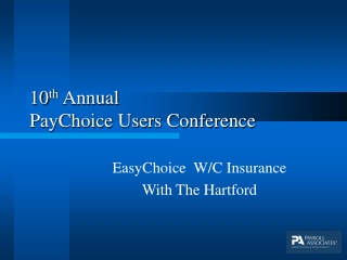 10 th Annual PayChoice Users Conference