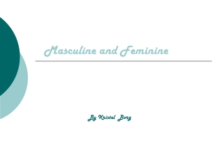 Masculine and Feminine