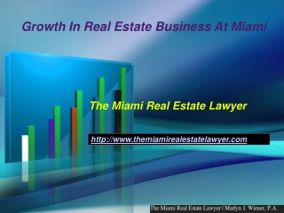 Growth In Real Estate Business At Miami