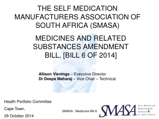 THE SELF MEDICATION MANUFACTURERS ASSOCIATION OF SOUTH AFRICA (SMASA)