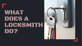 What Does A Locksmith Do?