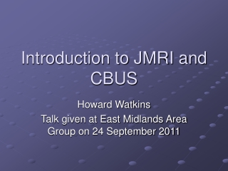 Introduction to JMRI and CBUS