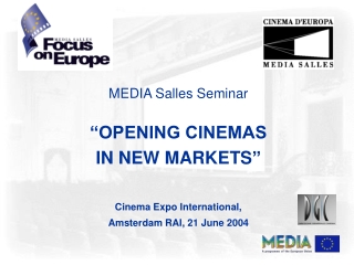 MEDIA Salles Seminar “OPENING CINEMAS IN NEW MARKETS ” Cinema Expo International,