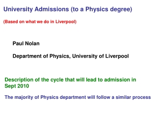 University Admissions (to a Physics degree) (Based on what we do in Liverpool)