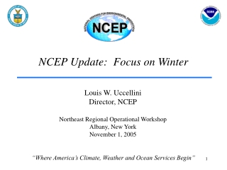 NCEP Update: Focus on Winter