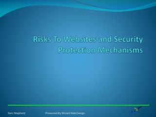 Risks To Websites and Security Protection Mechanisms