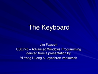 The Keyboard