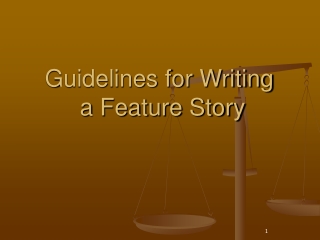 Guidelines for Writing a Feature Story