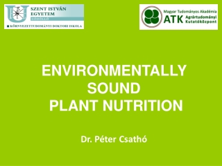 ENVIRONMENTALLY SOUND PLANT NUTRITION