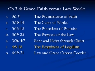 Ch 3-4: Grace-Faith versus Law-Works