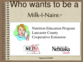 Who wants to be a Milk-I-Naire ?