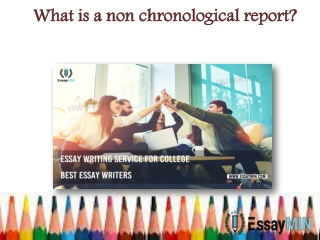 Get Professional Non Chronological Report from EssayMin