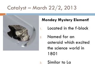 Catalyst – March 22/2, 2013