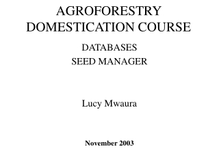 AGROFORESTRY DOMESTICATION COURSE