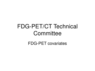 FDG-PET/CT Technical Committee