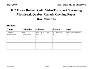 802.11aa – Robust Audio Video Transport Streaming Montreal , Quebec, Canada Opening Report