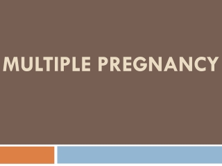 Multiple Pregnancy