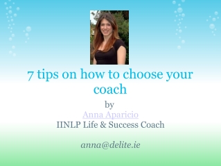 7 tips on how to choose your coach