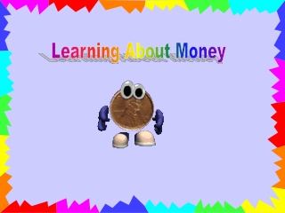 Learning About Money