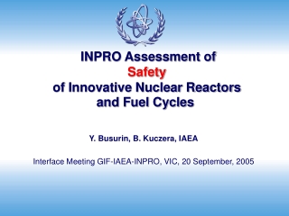 INPRO Assessment of Safety of Innovative Nuclear Reactors and Fuel Cycles