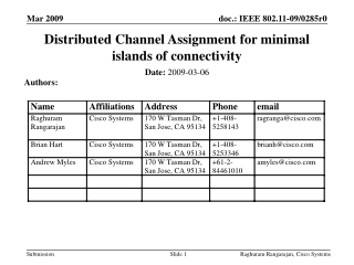 Distributed Channel Assignment for minimal islands of connectivity