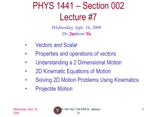 PHYS 1441 – Section 002 Lecture #7