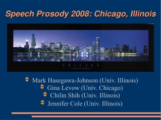 Speech Prosody 2008: Chicago, Illinois