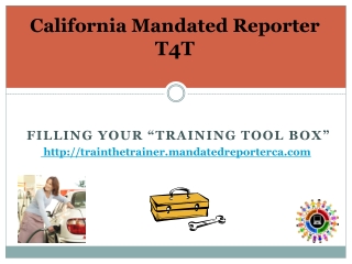 California Mandated Reporter T4T