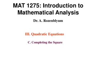 MAT 1275: Introduction to Mathematical Analysis Dr. A. Rozenblyum