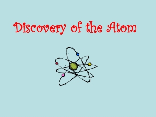 Discovery of the Atom