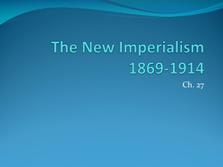 The New Imperialism 1869-1914