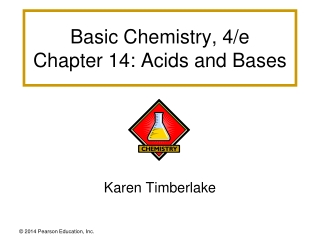 Basic Chemistry, 4/e Chapter 14: Acids and Bases