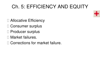 Ch. 5: EFFICIENCY AND EQUITY