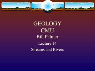 GEOLOGY CMU Bill Palmer