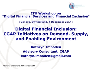 Digital Financial Inclusion: CGAP Initiatives on Demand, Supply, and Enabling Environment