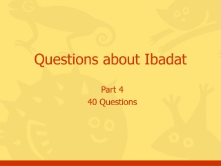 Questions about Ibadat