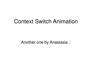Context Switch Animation