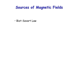 Sources of Magnetic Fields