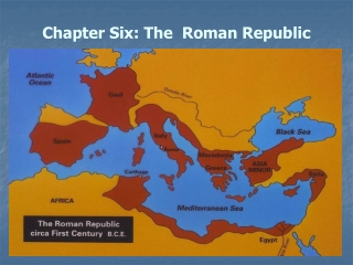 Chapter Six: The Roman Republic