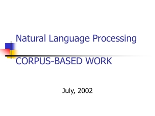 Natural Language Processing CORPUS-BASED WORK