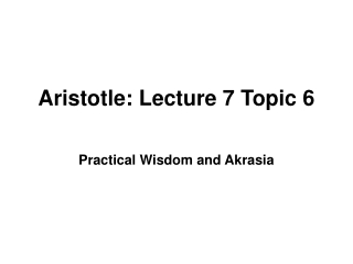 Aristotle: Lecture 7 Topic 6