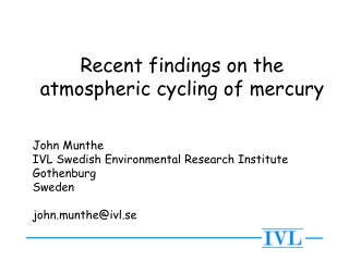 Recent findings on the atmospheric cycling of mercury