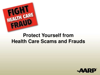 Protect Yourself from Health Care Scams and Frauds